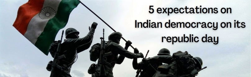 5 expectations on Indian democracy on its republic day 🇮🇳